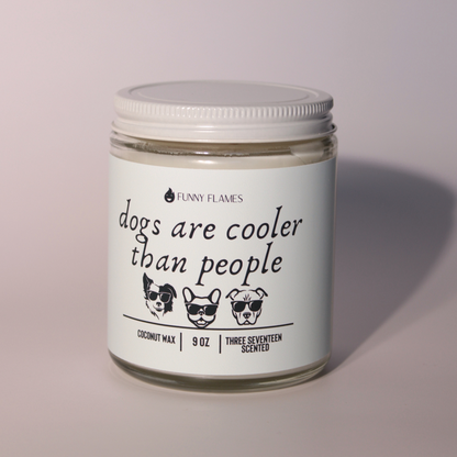 Dogs Are Cooler Than People